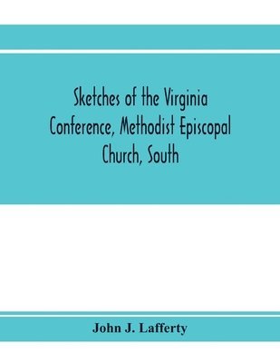 bokomslag Sketches of the Virginia Conference, Methodist Episcopal Church, South