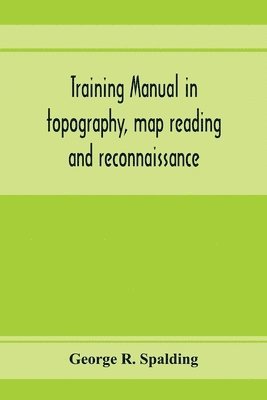 bokomslag Training manual in topography, map reading and reconnaissance