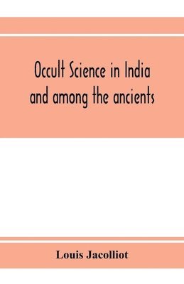 bokomslag Occult science in India and among the ancients