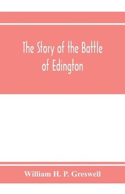 bokomslag The story of the Battle of Edington