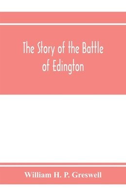 The story of the Battle of Edington 1