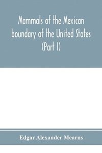 bokomslag Mammals of the Mexican boundary of the United States