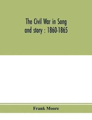 bokomslag Civil War in song and story