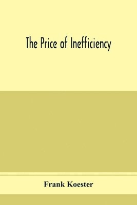 Frank Koester - price of inefficiency, Häftad