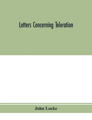 Letters concerning toleration 1