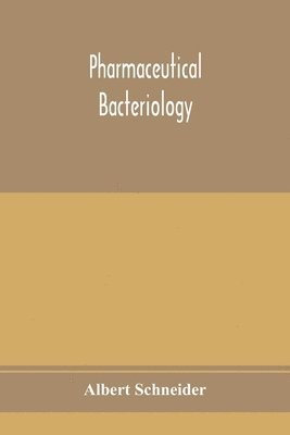 Pharmaceutical bacteriology