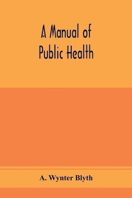A manual of public health 1