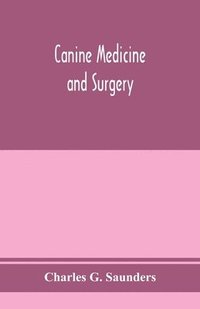 bokomslag Canine medicine and surgery