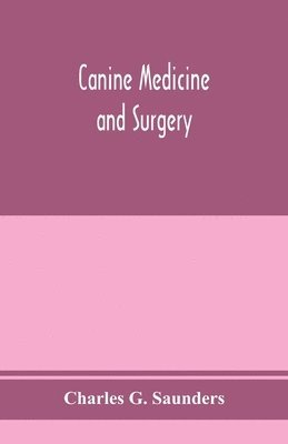 bokomslag Canine medicine and surgery