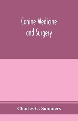 Canine medicine and surgery 1