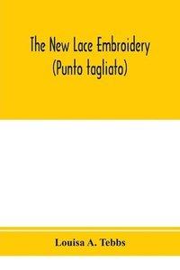 bokomslag new lace embroidery (Punto tagliato)