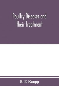 bokomslag Poultry diseases and their treatment