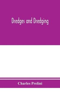 bokomslag Dredges and dredging