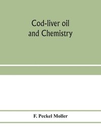 bokomslag Cod-liver oil and chemistry