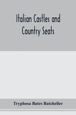 Italian castles and country seats 1