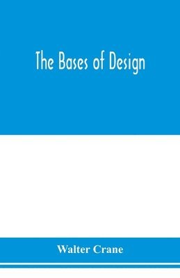 Walter Crane - bases of design, Häftad