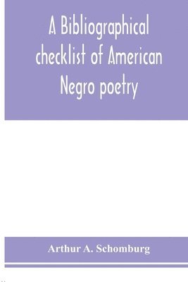 A bibliographical checklist of American Negro poetry 1