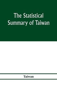 bokomslag The statistical summary of Taiwan