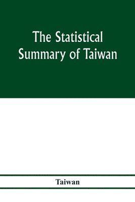 The statistical summary of Taiwan 1