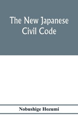 bokomslag The new Japanese civil code