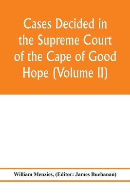 bokomslag Cases decided in the Supreme Court of the Cape of Good Hope (Volume II)