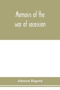 bokomslag Memoirs of the war of secession