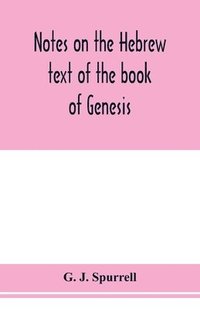 bokomslag Notes on the Hebrew text of the book of Genesis