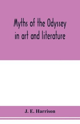 bokomslag Myths of the Odyssey in art and literature