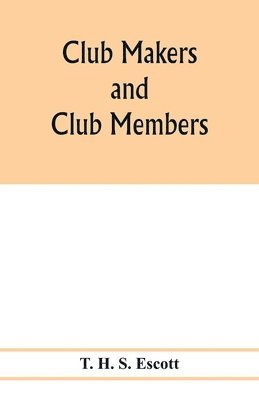 bokomslag Club makers and club members