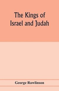 bokomslag The Kings of Israel and Judah