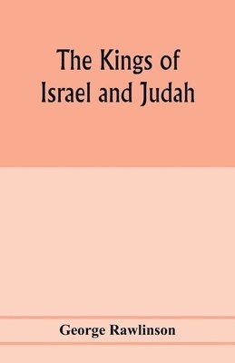 The Kings of Israel and Judah 1