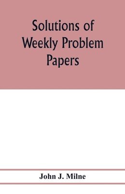 bokomslag Solutions of weekly problem papers