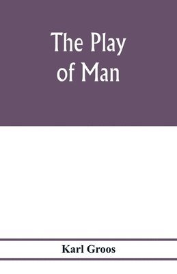 The play of man 1