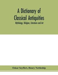 bokomslag dictionary of classical antiquities