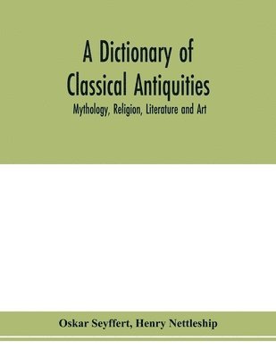 bokomslag dictionary of classical antiquities