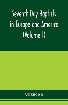 bokomslag Seventh Day Baptists in Europe and America