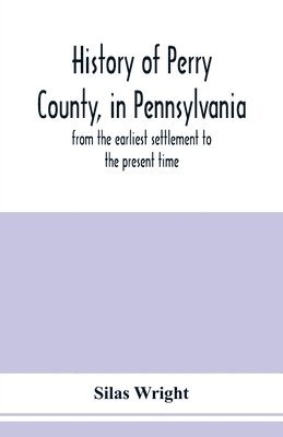 History of Perry County, in Pennsylvania 1