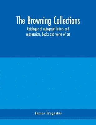 bokomslag The Browning collections