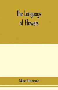 bokomslag The language of flowers