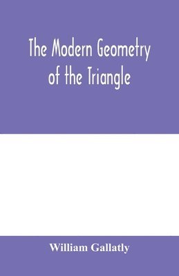 The modern geometry of the triangle 1