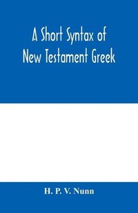 bokomslag A short syntax of New Testament Greek