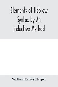 bokomslag Elements of Hebrew syntax by an inductive method