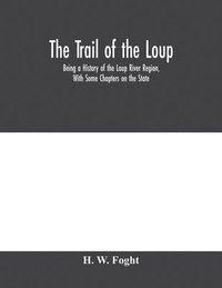 bokomslag Trail Of The Loup