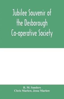 bokomslag Jubilee souvenir of the Desborough Co-operative Society