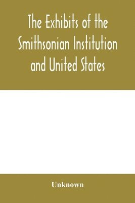 The exhibits of the Smithsonian Institution and United States National Museum at the Jamestown Tercentennial Exposition, Norfolk, Virginia. 1907 1