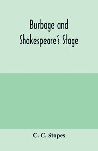 bokomslag Burbage and Shakespeare's stage