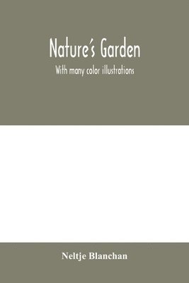 Nature's garden 1