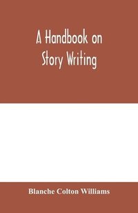 bokomslag A handbook on story writing