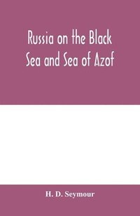 bokomslag Russia on the Black Sea and Sea of Azof