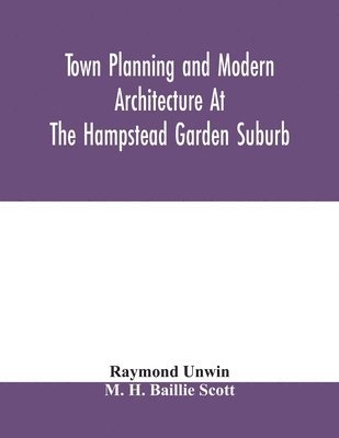 bokomslag Town planning and modern architecture at the Hampstead garden suburb